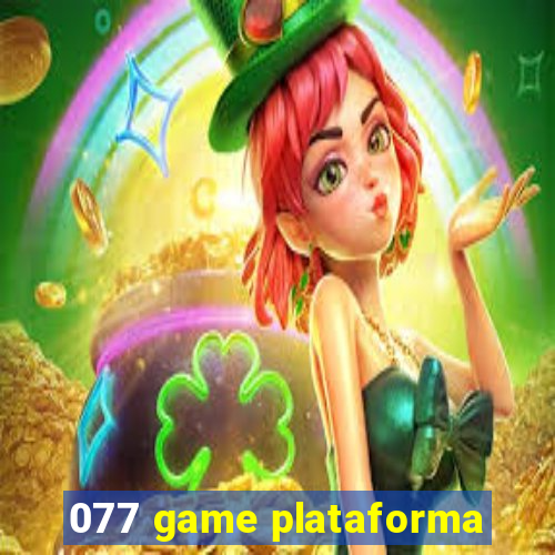 077 game plataforma