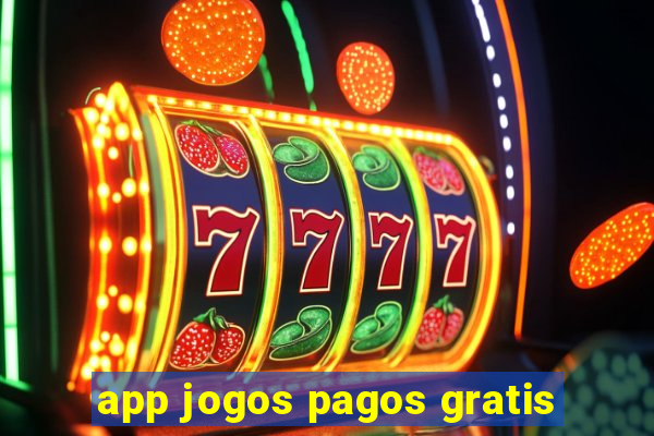 app jogos pagos gratis