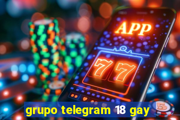 grupo telegram 18 gay