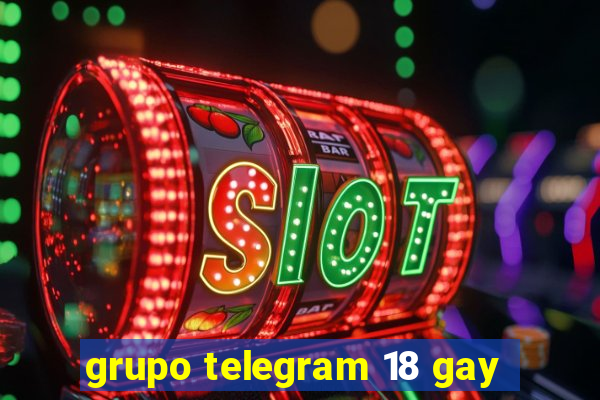 grupo telegram 18 gay