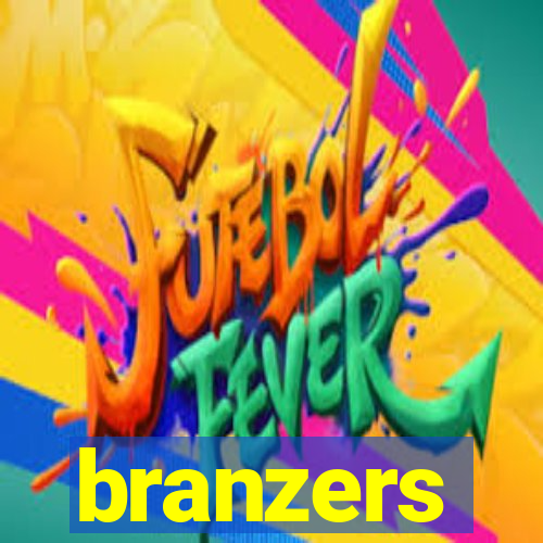 branzers