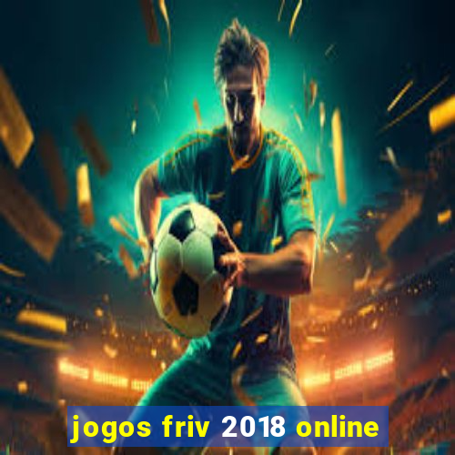 jogos friv 2018 online