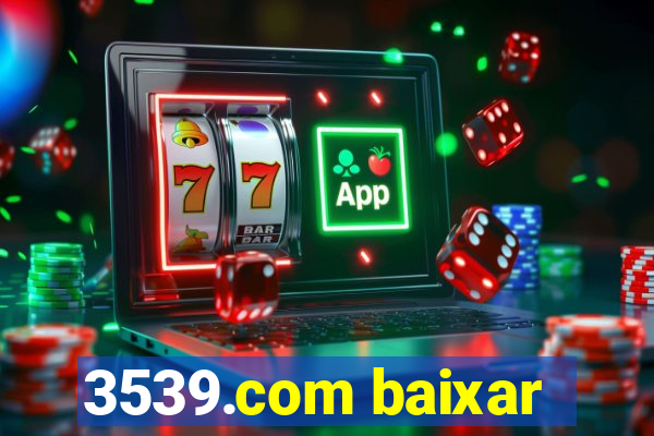 3539.com baixar