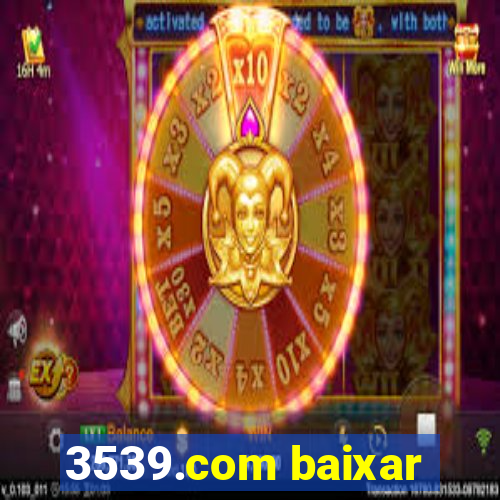 3539.com baixar