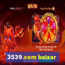 3539.com baixar