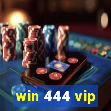 win 444 vip