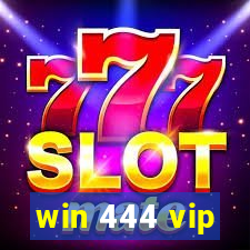 win 444 vip