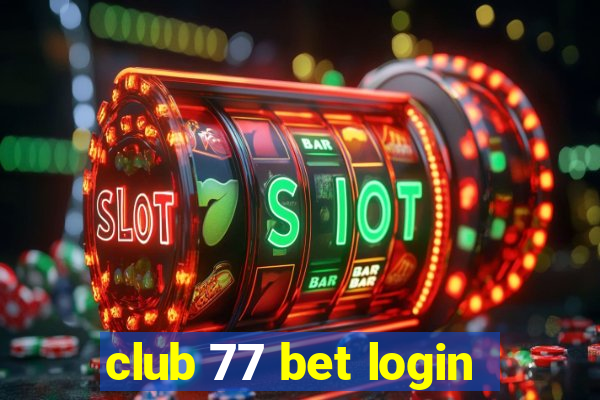 club 77 bet login