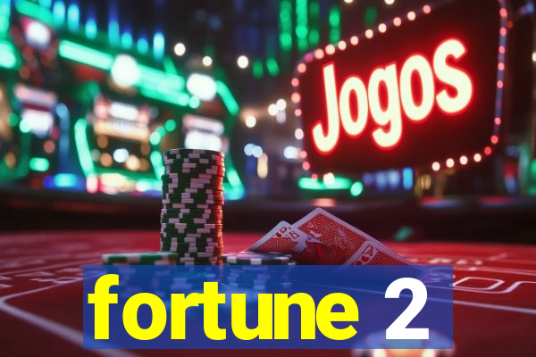 fortune 2