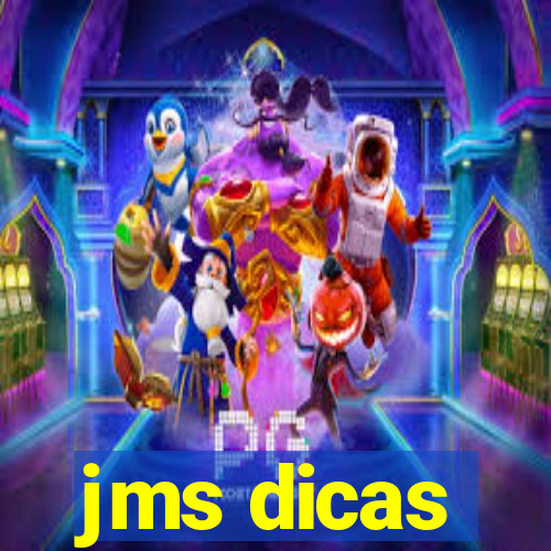 jms dicas