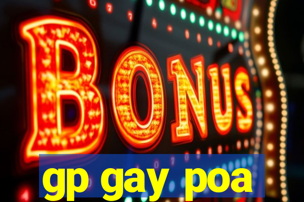 gp gay poa