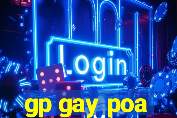 gp gay poa