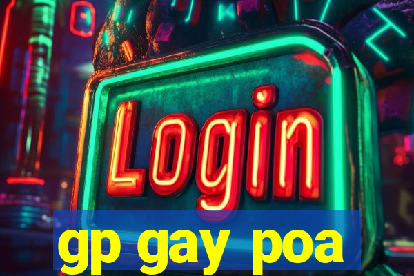 gp gay poa