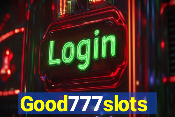 Good777slots