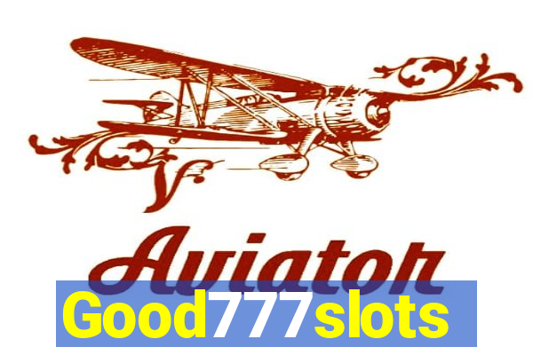 Good777slots