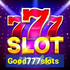 Good777slots