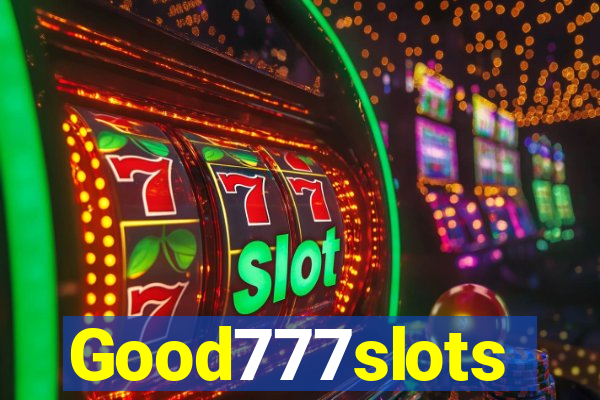 Good777slots