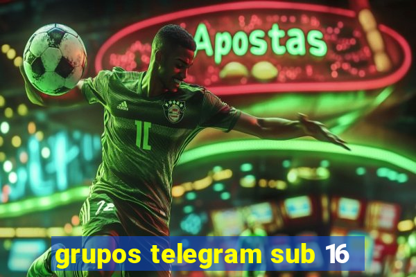 grupos telegram sub 16