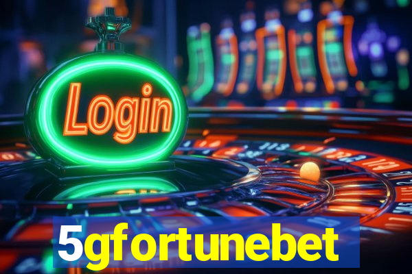 5gfortunebet