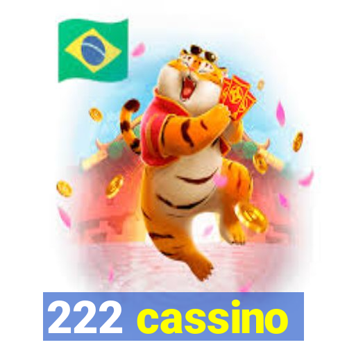 222 cassino