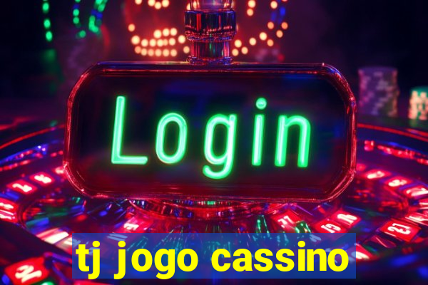 tj jogo cassino