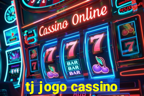 tj jogo cassino