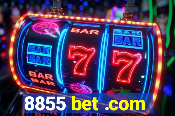 8855 bet .com