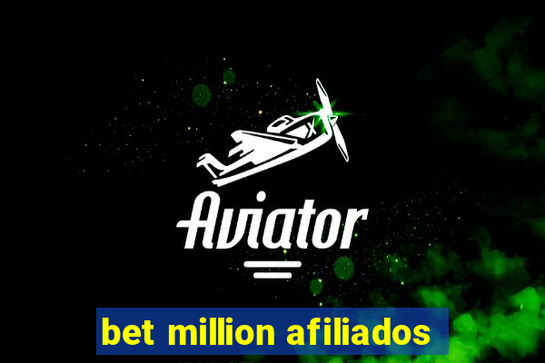 bet million afiliados