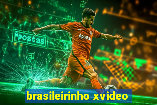 brasileirinho xvideo