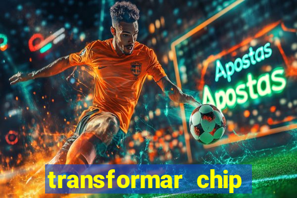 transformar chip tim em esim