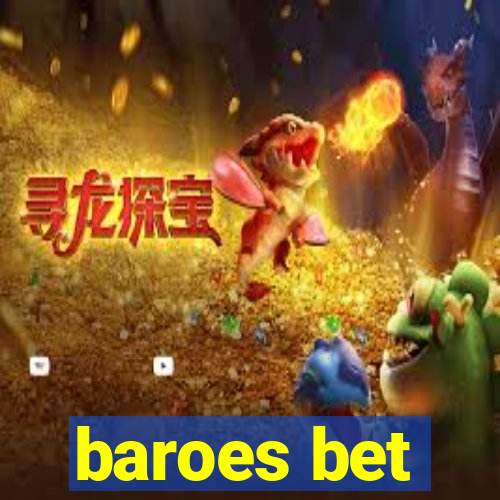 baroes bet