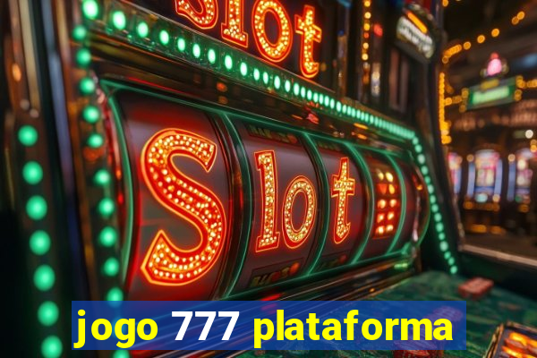 jogo 777 plataforma