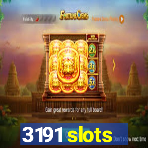 3191 slots