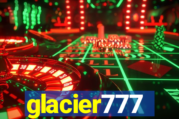 glacier777