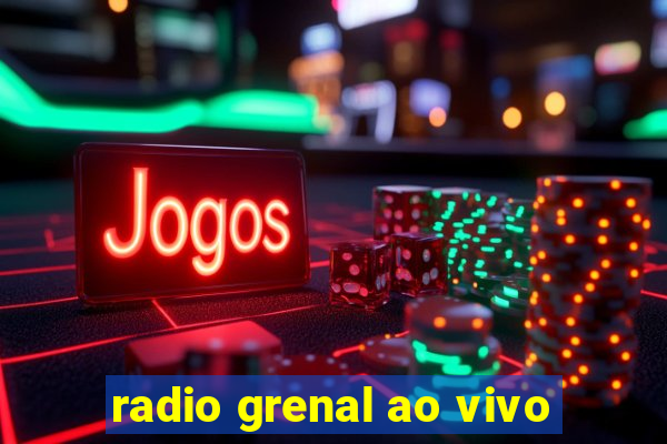 radio grenal ao vivo