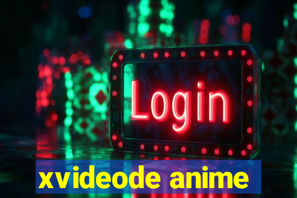 xvideode anime