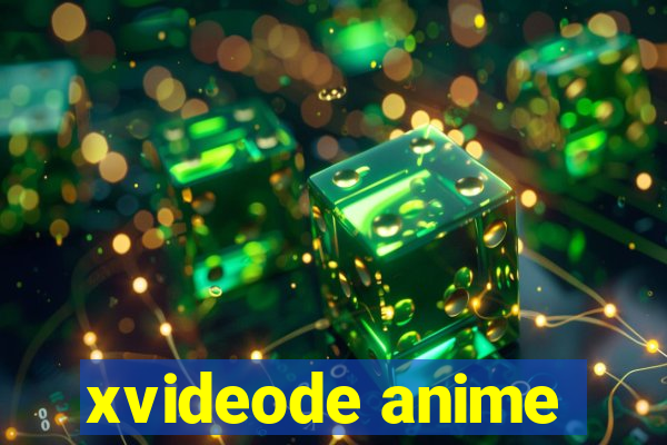 xvideode anime