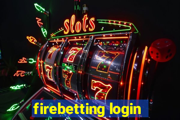 firebetting login