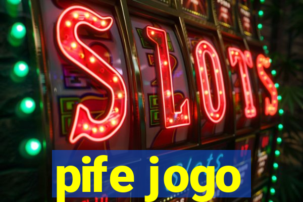 pife jogo