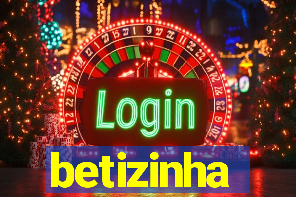 betizinha