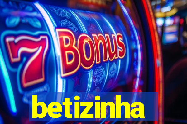 betizinha