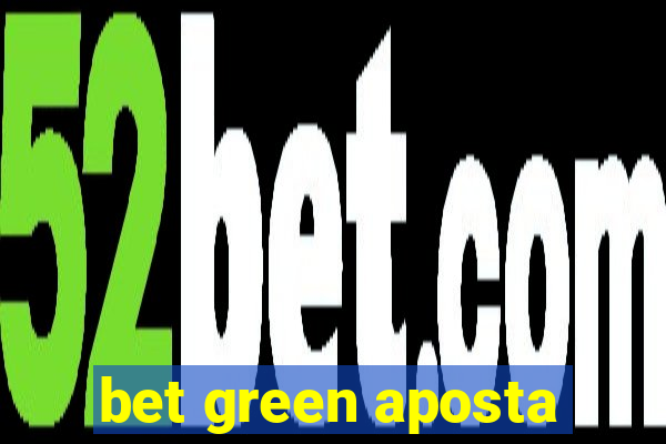 bet green aposta