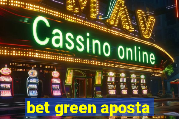 bet green aposta