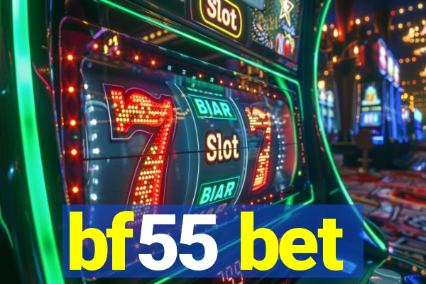 bf55 bet