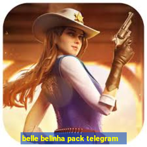 belle belinha pack telegram