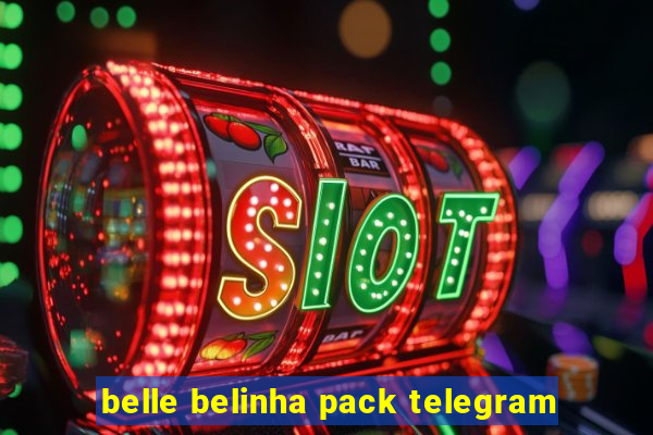 belle belinha pack telegram