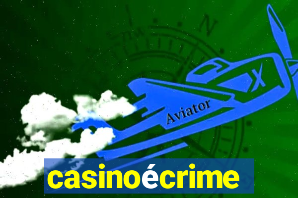 casinoécrime