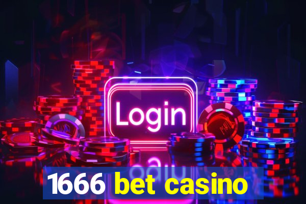 1666 bet casino