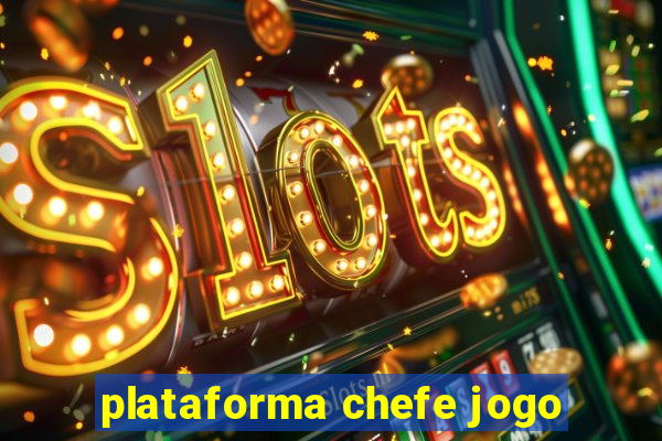 plataforma chefe jogo