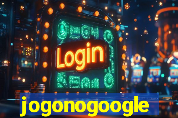 jogonogoogle